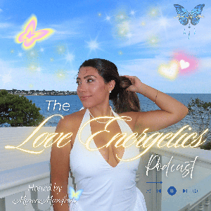 The Love Energetics Podcast