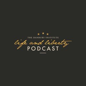 The Life & Liberty Podcast
