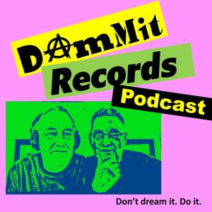 Dammit Records Monthly Podcast