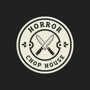 Horror Chop House