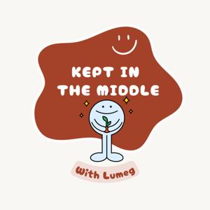 Kept in the middle