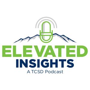 Elevated Insights: A TCSD Podcast