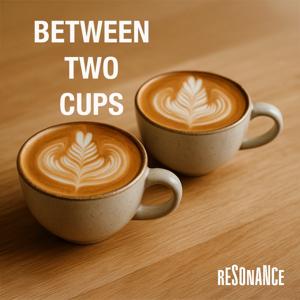 Between Two Cups