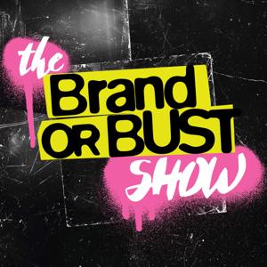 The Brand Or Bust Show