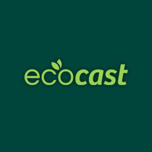 Ecocast