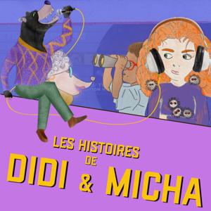 Les Histoires de Didi et Micha