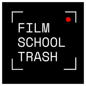 Film School Trash