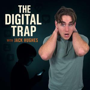 The Digital Trap With Jack Hughes