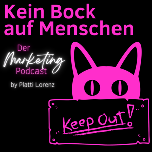 Kein Bock auf Menschen - Der Marketing-Podcast für kreative Selbstständige