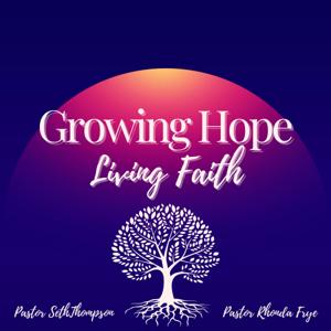 Growing Hope Living Faith