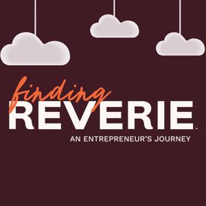 Finding Reverie: An Entrepreneur's Journey