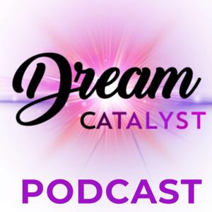Dream Catalyst