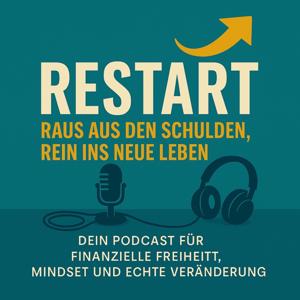 Restart – Raus aus den Schulden, rein ins neue Leben