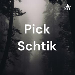 Pick Schtik