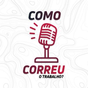 Como Correu o Trabalho