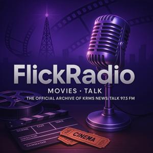FlickRadio: Honest Movie Talk / KRMS Radio Archive