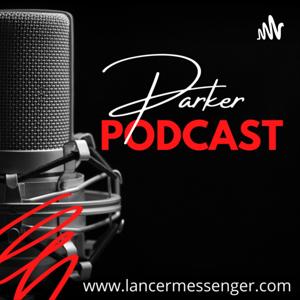 Parker Podcasts