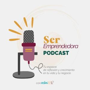 Ser Emprendedora Podcast