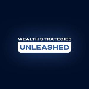 Wealth Strategies Unleashed
