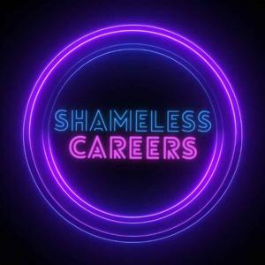 Shameless Careers