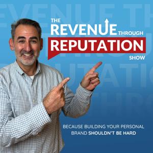 The Revenue Through Reputation Show