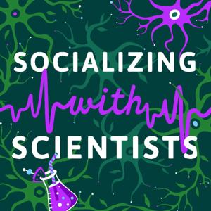 Socializing with Scientists
