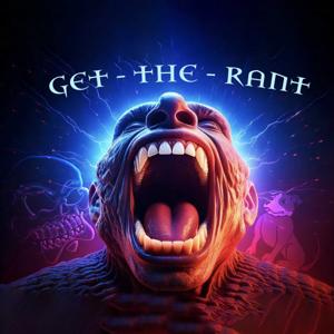 Get The Rant