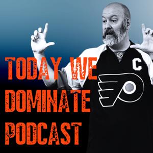 Today We Dominate - Daily Podcast