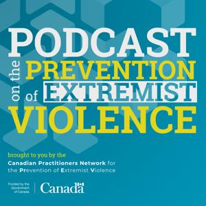 Podcast on the Prevention of Extremist Violence