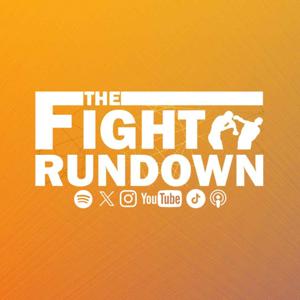 The Fight Rundown