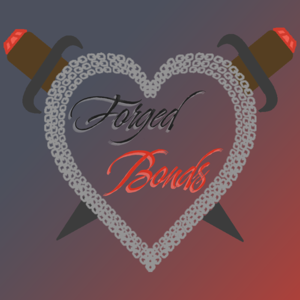 Forged Bonds