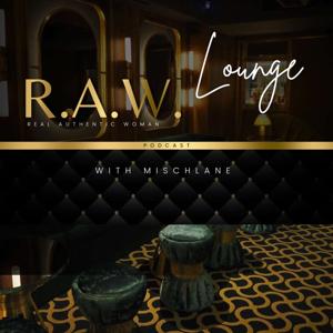 R. A. W. Lounge Podcast