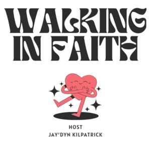 Walking in faith podcast