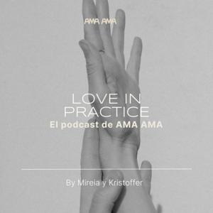 Love in Practice - Amor a la Práctica