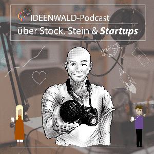 Über Stock, Stein und StartUps - der IDEENWALD Podcast