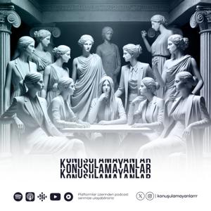 Konuşulamayanlar Podcast