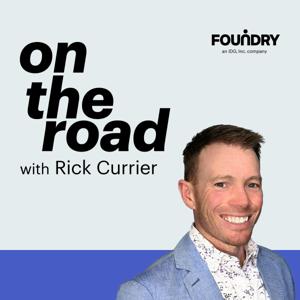 On the Road with Rick Currier