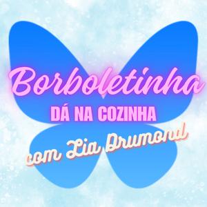 Borboletinha Dá Na Cozinha