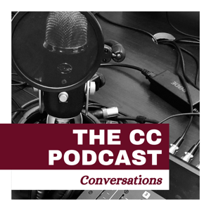 The CC Podcast: Conversations