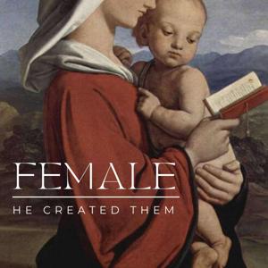 Female He Created Them Podcast