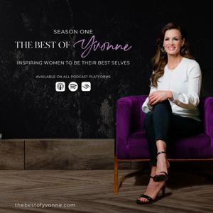 The Best of Yvonne Podcast