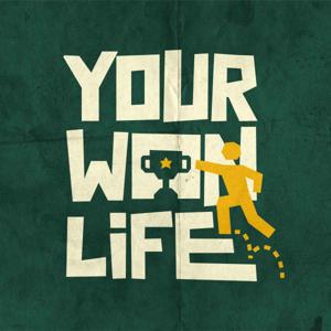 Your Won Life
