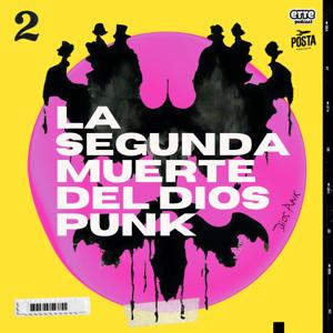 La Segunda Muerte del Dios Punk by Erre Podcast x Posta