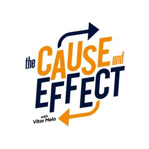 The Cause and Effect Podcast