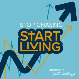 Stop Chasing - Start Living