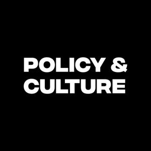 Policy & Culture