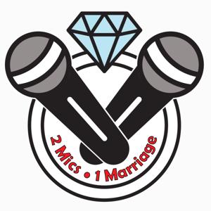 2 Mics 1 Marriage