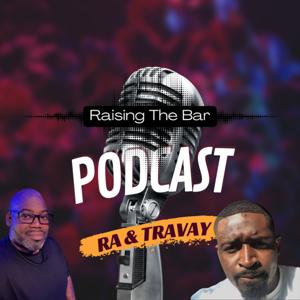 Raising The Bar Podcast