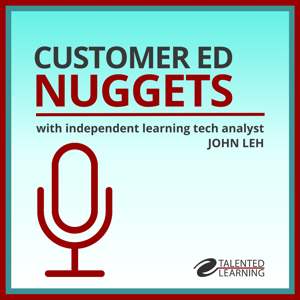 Customer Ed Nuggets