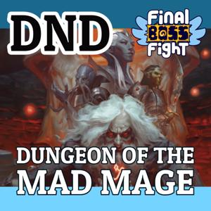 Final Boss Fight Plays - Dungeon of the Mad Mage - Dungeons and Dragons
